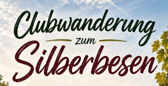 Clubwanderung zum Silberbesen